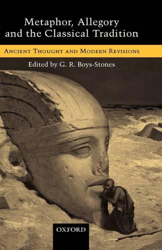 Metaphor, Allegory, and the Classical Tradition