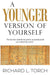 A Younger Version of Yourself