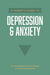Parent's Guide to Depression & Anxiety, A