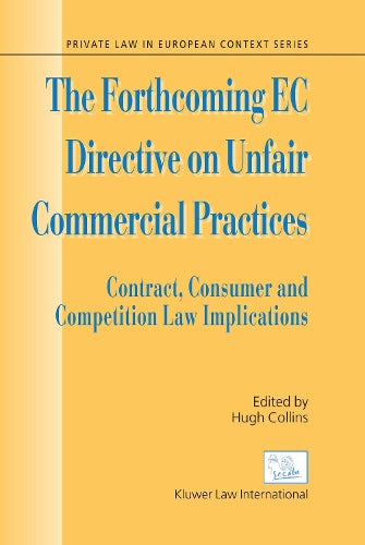 The Forthcoming EC Directive on Unfair Commercial Practices