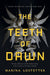 The Teeth of Dawn: 3 (Five Penalties