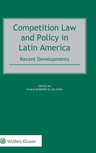Competition Law and Policy in Latin America