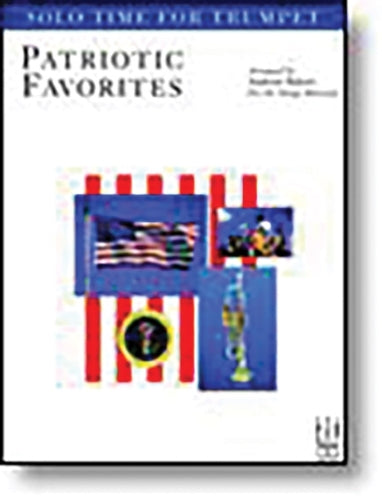 Solo Time Patriotic Favorites for Trumpet