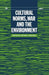 Cultural Norms, War and the Environment