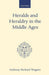 Heralds and Heraldry in the Middle Ages