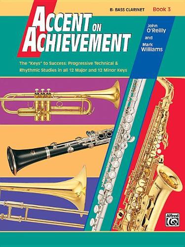 Accent on Achievement, Book 3 (Bb Bass Clarinet)