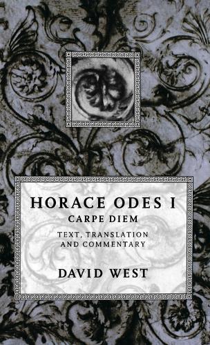Horace: Odes I: Carpe Diem