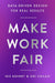 Make Work Fair