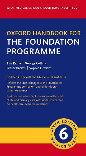Oxford Handbook for the Foundation Programme (Oxford Medical Handbooks