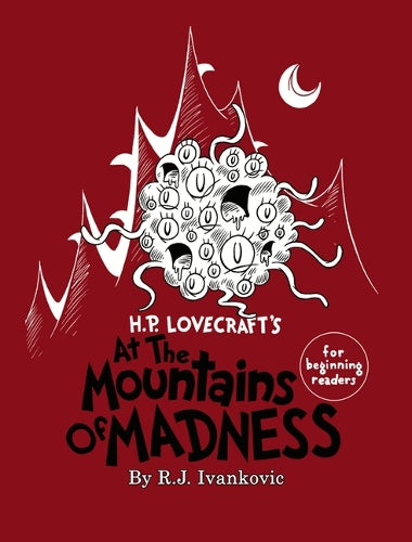 H.P. Lovecraft's the Mounatins of Madness for Beginning Readers