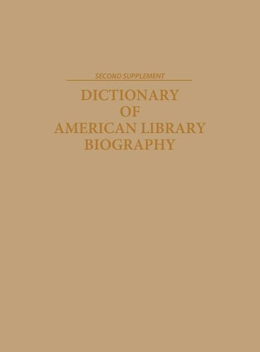 Dictionary of American Library Biography, 2nd Edition