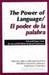 The Power of Language/El poder de la palabra