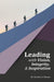 Leading with Vision, Integrity, and Inspiration