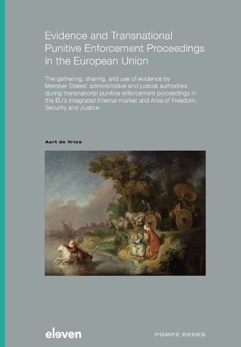 Evidence and Transnational Punitive Enforcement Proceedings in the European Union