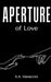 Aperture of Love