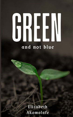 Green and not Blue