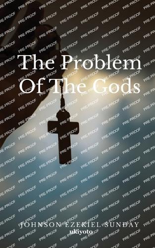 The Problem Of The Gods