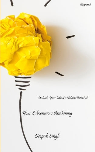 Your Subconscious Awakening