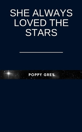 She always loved the stars