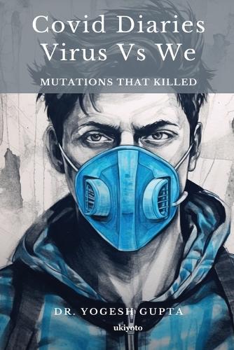 COVID DIARIES: VIRUS vs WE