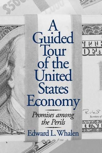 A Guided Tour of the United States Economy