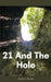 21 And The Hole