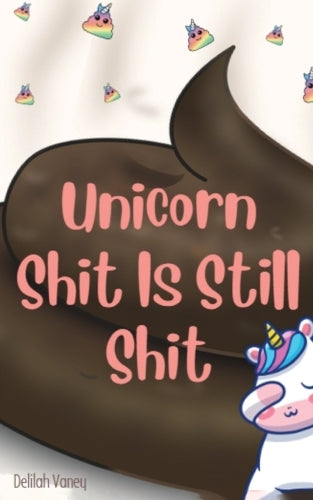 Unicorn Shit is Still Shit