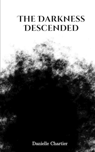 The Darkness Descended