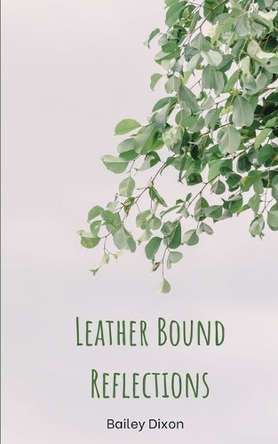Leather Bound Reflections