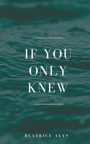 If you only knew