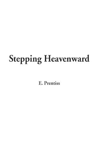 Stepping Heavenward