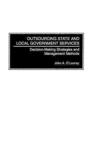 Outsourcing State and Local Government Services