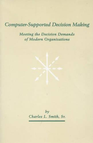 Computer-Supported Decision Making