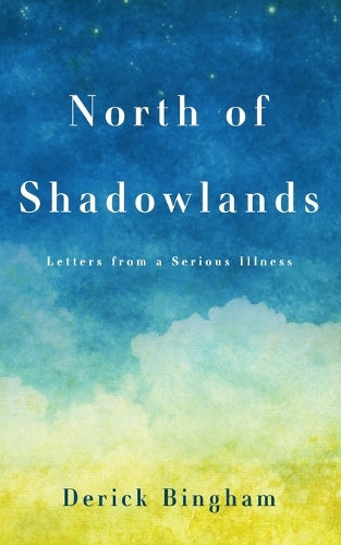 North Of Shadowlands