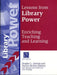 Lessons from Library Power