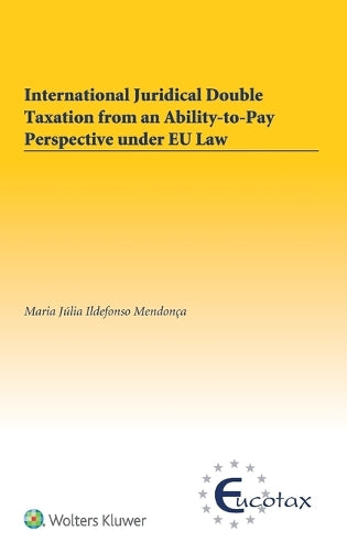 International Juridical Double Taxation from an Ability-to-Pay Perspective under EU Law