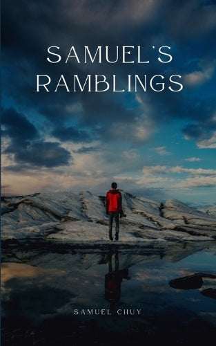 Samuel’s Ramblings