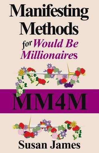 Manifesting Methods for Would be Millionaires