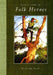 Encyclopedia of Folk Heroes
