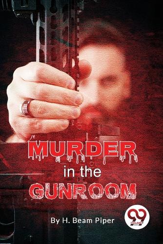 Murder in the Gunroom�