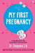 My First Pregnancy
