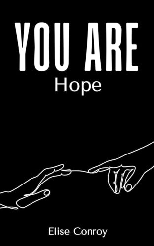 You are Hope