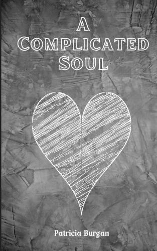 A Complicated Soul