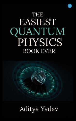 THE EASIEST QUANTUM PHYSICS BOOK EVER