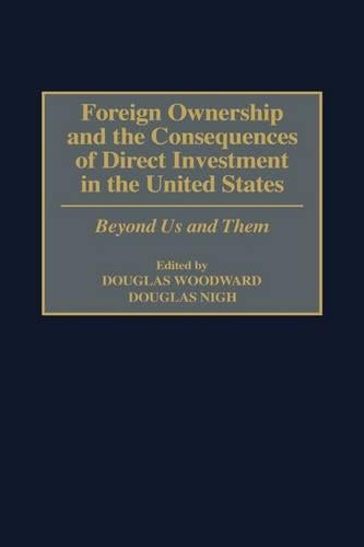 Foreign Ownership and the Consequences of Direct Investment in the United States