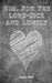 Him. For the Love-Sick and Lonely