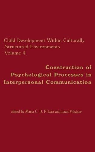 Child Development Within Culturally Structured Environments, Volume 4