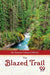 The Blazed Trail