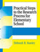 Practical Steps to the Research Process for Elementary School