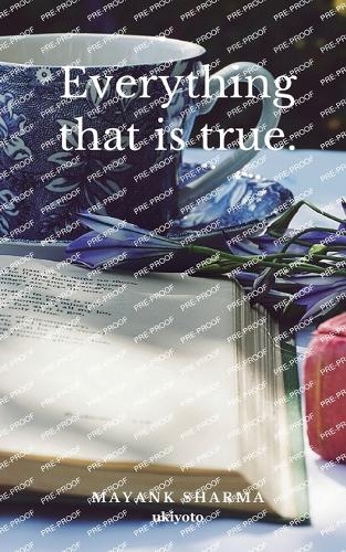 Everything that is true.